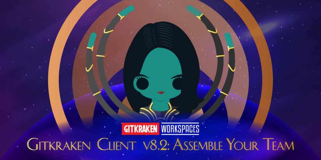 GitKraken Client v8.2: Assemble Your Team