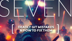 7 git common mistakes