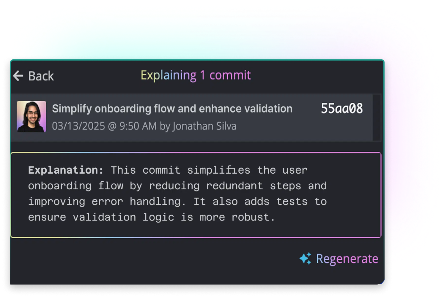 Screenshot of GitKraken Desktop showing an AI-generated explanation for a commit. The commit, titled “Simplify onboarding flow and enhance validation,” is attributed to Jonathan Silva. The AI explanation summarizes the commit’s purpose: simplifying the user onboarding process, improving error handling, and adding validation tests. A “Regenerate” option appears in the lower right for revising the explanation.