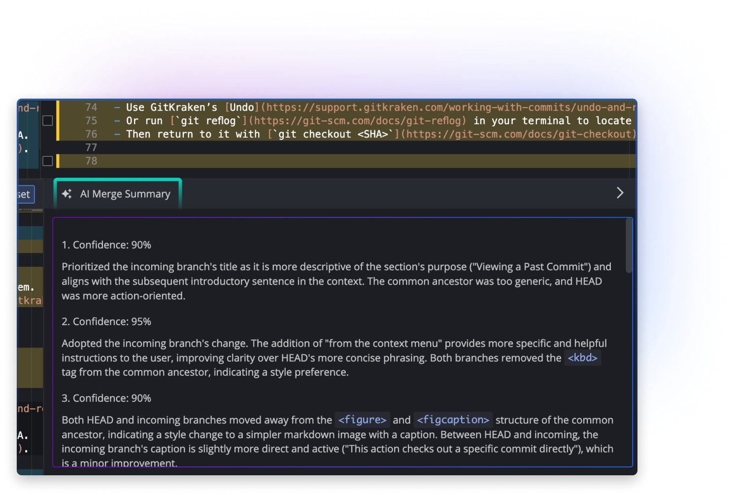GitKraken Desktop’s AI Merge Summary panel showing a breakdown of merge decisions with confidence scores. Each explanation details why the incoming branch’s changes were preferred, focusing on clarity, style, and alignment with context. Highlights include text comparisons, tag handling, and rationale for stylistic changes, aiding user understanding during conflict resolution.