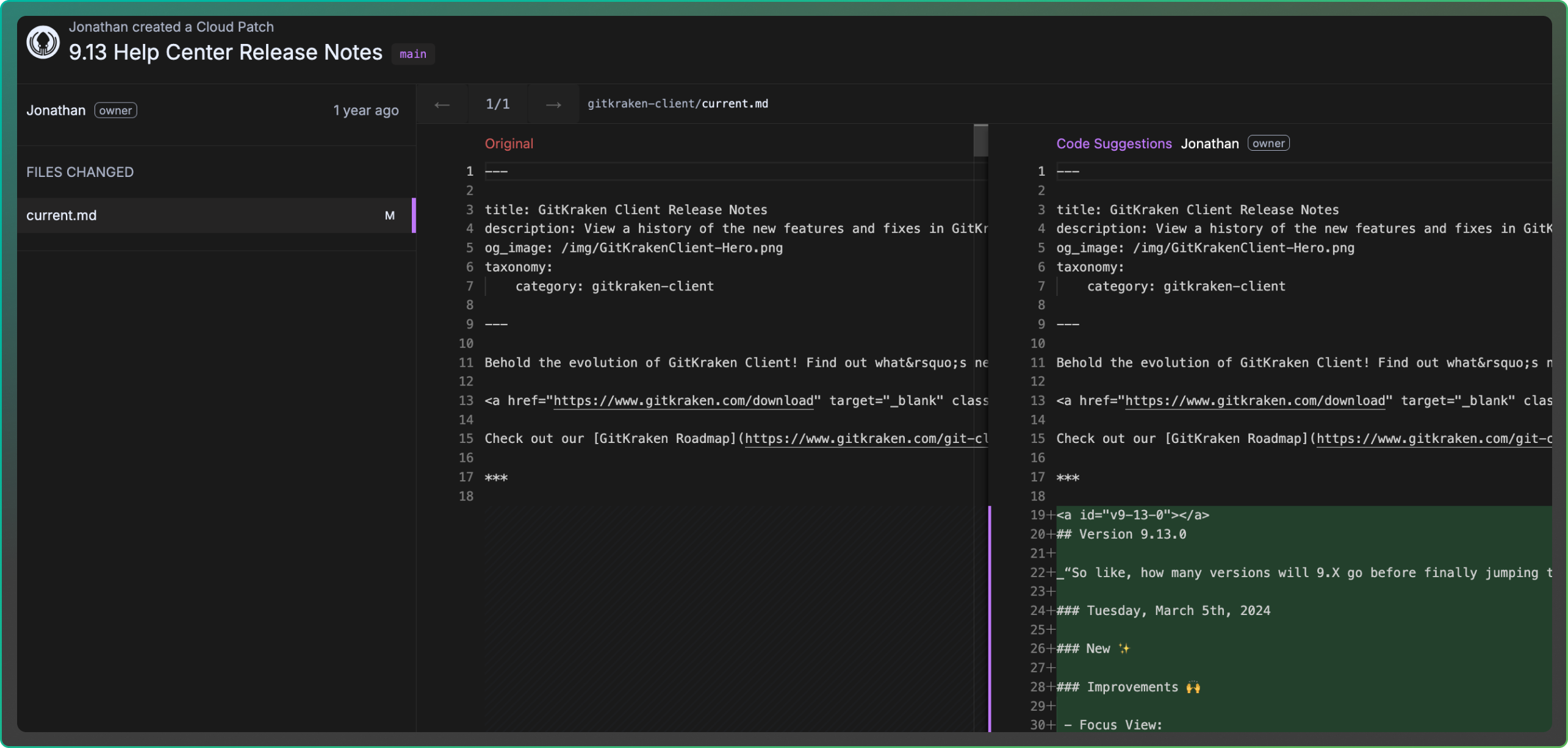The GitKraken Cloud Patch view shows a side-by-side comparison of a markdown file, with the original on the left and the code suggestion on the right. The suggestion includes added content like a version heading, release date, and a list of new improvements. The left panel notes that user Jonathan is the patch owner and only one file, current.md, was changed.