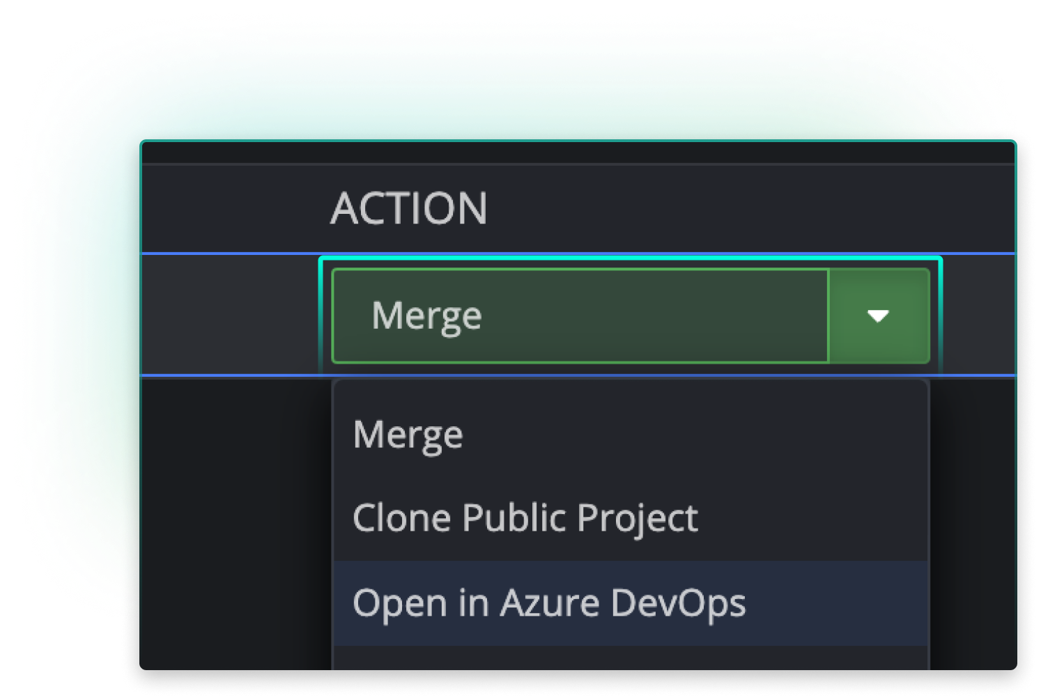 A dropdown menu labeled “Action” in GitKraken Launchpad, with the selected option “Merge” and additional actions including “Clone Public Project” and “Open in Azure DevOps.” The UI element allows users to confidently take direct actions on pull requests.