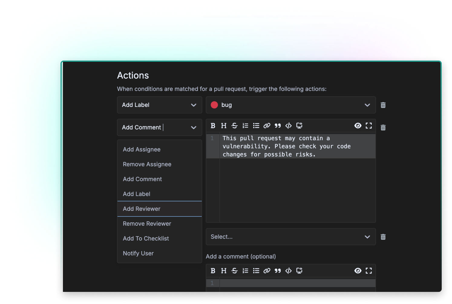 Screenshot of GitKraken Automations action settings, showing automatic actions configured for pull requests that meet specific conditions. Actions include adding a red “bug” label, posting a comment that warns of a potential vulnerability, and options to assign reviewers or notify users. The comment field is editable and supports rich text formatting.