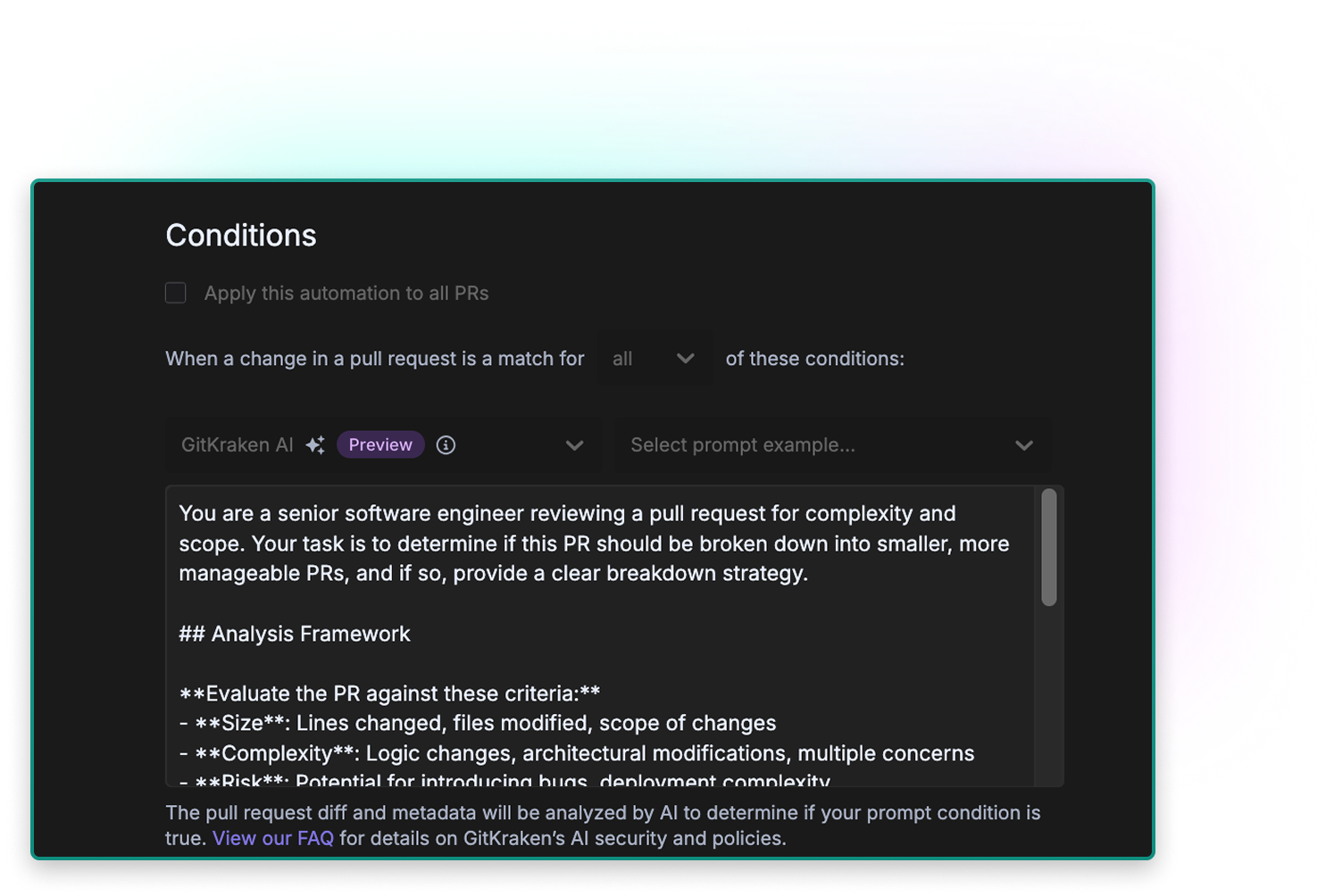 GitKraken Automations condition setup interface showing an AI-powered prompt. The user has entered a detailed prompt instructing AI to review pull requests for size, complexity, and risk, and to recommend if a PR should be split into smaller, more manageable ones. Markdown formatting is used in the prompt to structure an “Analysis Framework.”