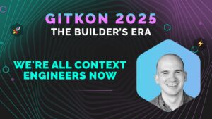 Promotional banner for GitKon 2025 featuring the tagline "We're All Context Engineers Now" and a headshot of a smiling speaker on a gradient background.